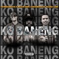 Major Deep、Checkmate SA、Palesa、OG Magunyata、MB On Fleek - Ko Baneng (feat. Major Deep Checkmate SA Palesa &  MB On Fleek)(Explicit)