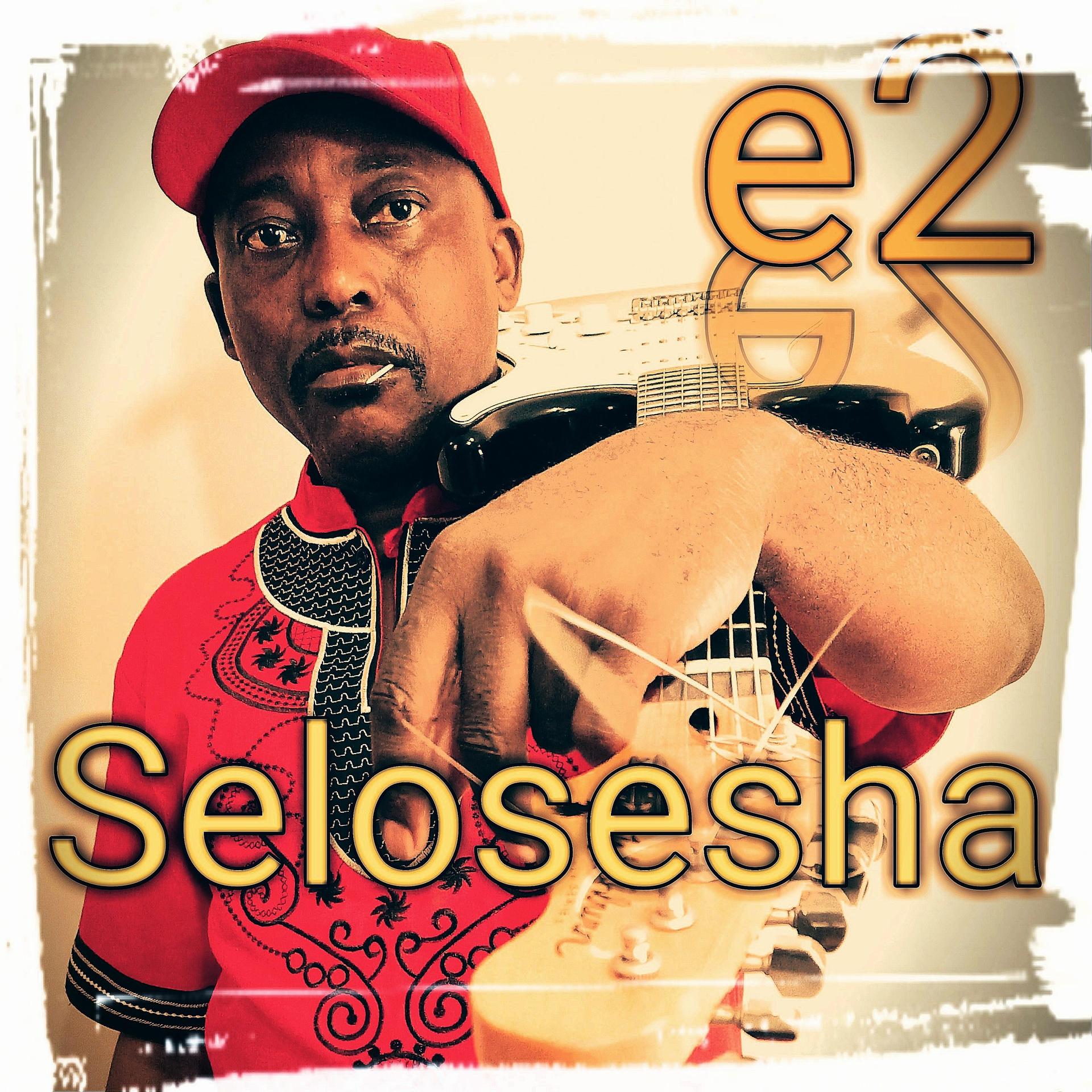 e2 - SELOSESHA