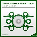 Dan Madams、Agent Jack - Higher & Higher (Radio Edit)
