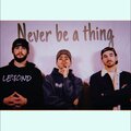Never be a thing (feat. Granola & Tim Costello) [Explicit]