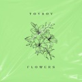 Toyboy、TRANE - Flowers