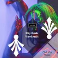 Rhythmic Weekends - Chill Out Music