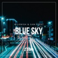 milkwish、Sam Strat - Blue Sky (Extended Mix)