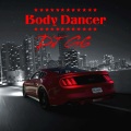 MAXAM、DJ G6、DOPEDROP、Lit 24K - Body Dancer