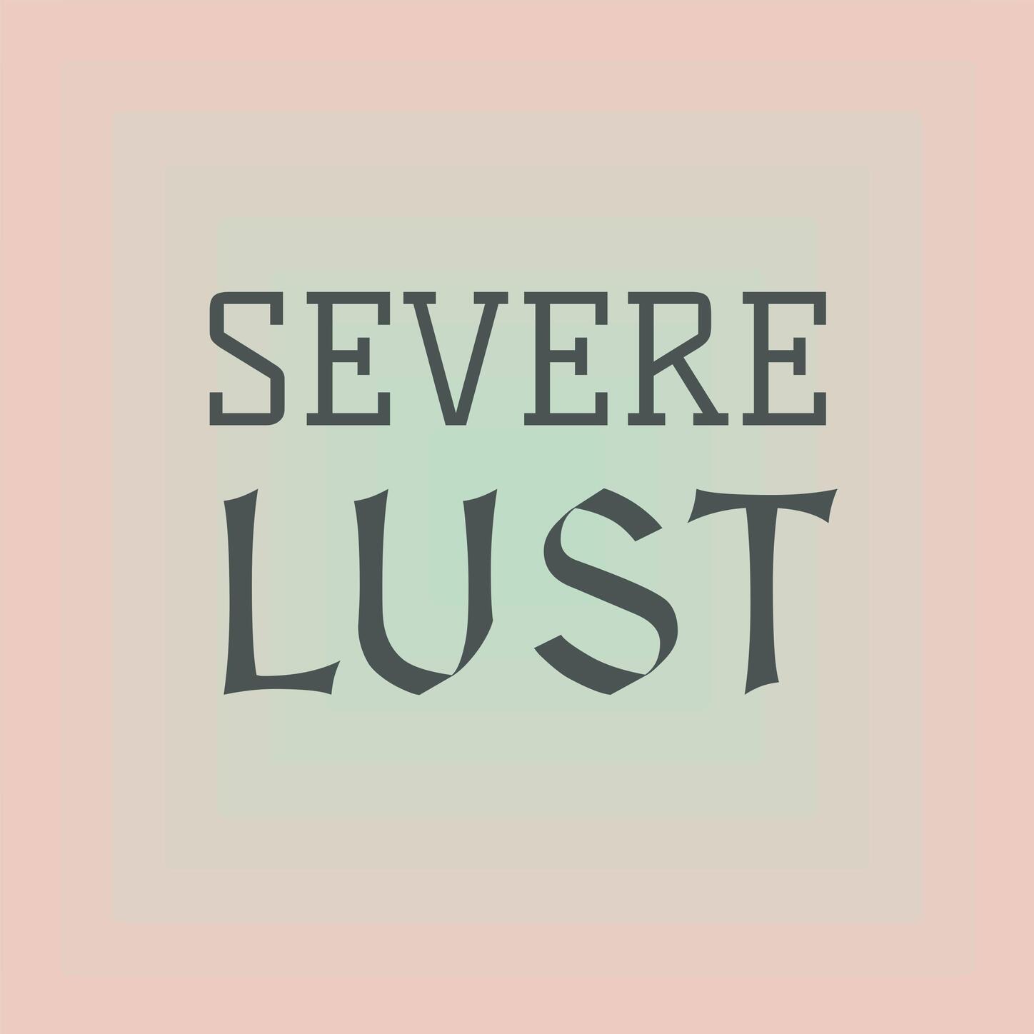 Severe Lust