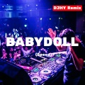 BABYDOLL (Speed)(DJHY remix)