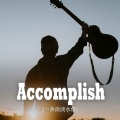 Accomplish