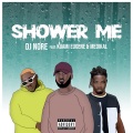 DJ Nore、Kuami Eugene、Medikal - Shower Me (Explicit)
