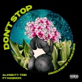 Almighty Trei、Magnom - Don't Stop (Explicit)