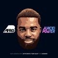 Juice and Power (Remix|Explicit)