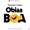 Medikal、Criss Waddle - Obiaa Boa (Explicit)