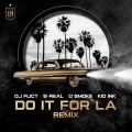 DJ Flict、b-real、D Smoke - Do It For LA