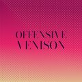 Offensive Venison