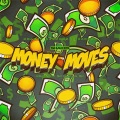 Money Moves (Explicit)