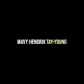 Wavy Hendrix (Explicit)