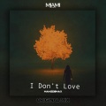 I Don't Love