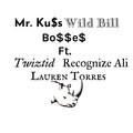 Mr. Kuss、Twiztid、Recognize Ali、Lauren Torres、Wild Bill - Bo$$e$ (feat. Wild Bill Twiztid Recognize Ali & Lauren Torres)(Explicit)