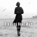 Xin Düng Nhâc Máy