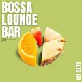 Bossa Lounge Bar - Give The Ok
