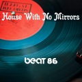 House With No Mirrors!! (Remix)