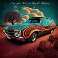 Cruising With Bob & Midge