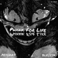 Bleizik、PeyoKks - PHXNK FOR LIFE