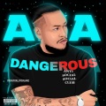 AKA Dangerous (feat. Blxckie & Nadia Nakai)(Explicit)