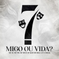 Migo ou Vida? (Explicit)