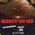 Ricchgeneral、MCM P3 - Mercy On Me (Explicit)