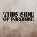 This Side of Paradise (sped up)(Remix)