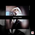 Dance It Funny
