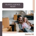 Playful Lounge Night