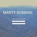 The Greatest Hits Of Marty Robbins