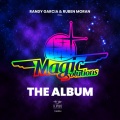Randy Garcia、Ruben Moran、Magic Solutions - Lilly Was Here