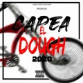 El3bor、Emce P3d、Ray Queen、AO King、Ever el 3men2、El Alfa - Capea El Dough 2020 (Explicit)