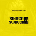 Msodoki Young Killer - Sinaga Swagga IV