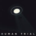 Human Trial