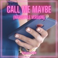 Realyzed、DRAAH - Call Me Maybe (Hardstyle Version)