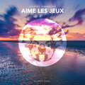 Gilbert Dimanche - Aime Les Jeux