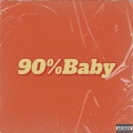 90%Baby (Prod by Raspo)