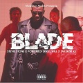 Blade (feat. Stevie Stone, Porterboi $krill Will, TakeRisk RJ & Wyshmaster)(Explicit)