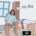 No Bra (Explicit)