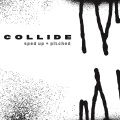 Collide (sped up + pitched)(Remix)