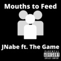 Mouths to Feed (feat. The Game)(Explicit)