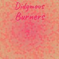 Rean Rusel、Pedrl Beson - Didymous Burners
