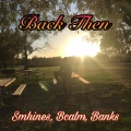 Smhines、Bcalm、Banks - Back Then