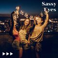 Sassy Eyes