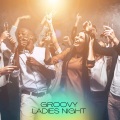 Groovy Ladies Night