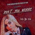 Anthony Pindi、Batiste Pérez、Batiste、Mil Recordings - Don't you worry