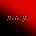 Dj Micky M - Die For You